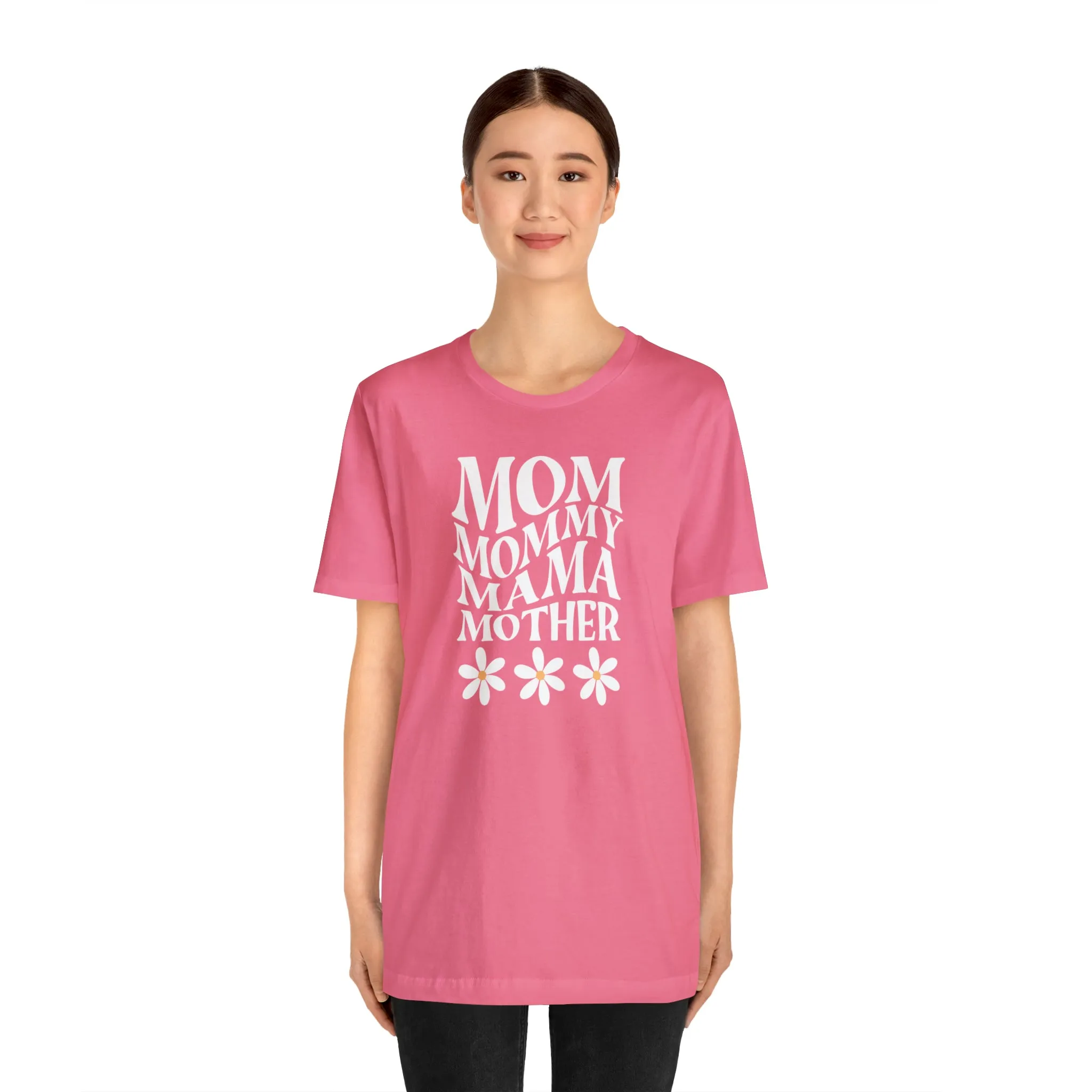Mom Mommy T-Shirt | Flowers Mom Tee |  Bella Canvas 3001 Unisex |  Mother Short Sleeve Tshirt