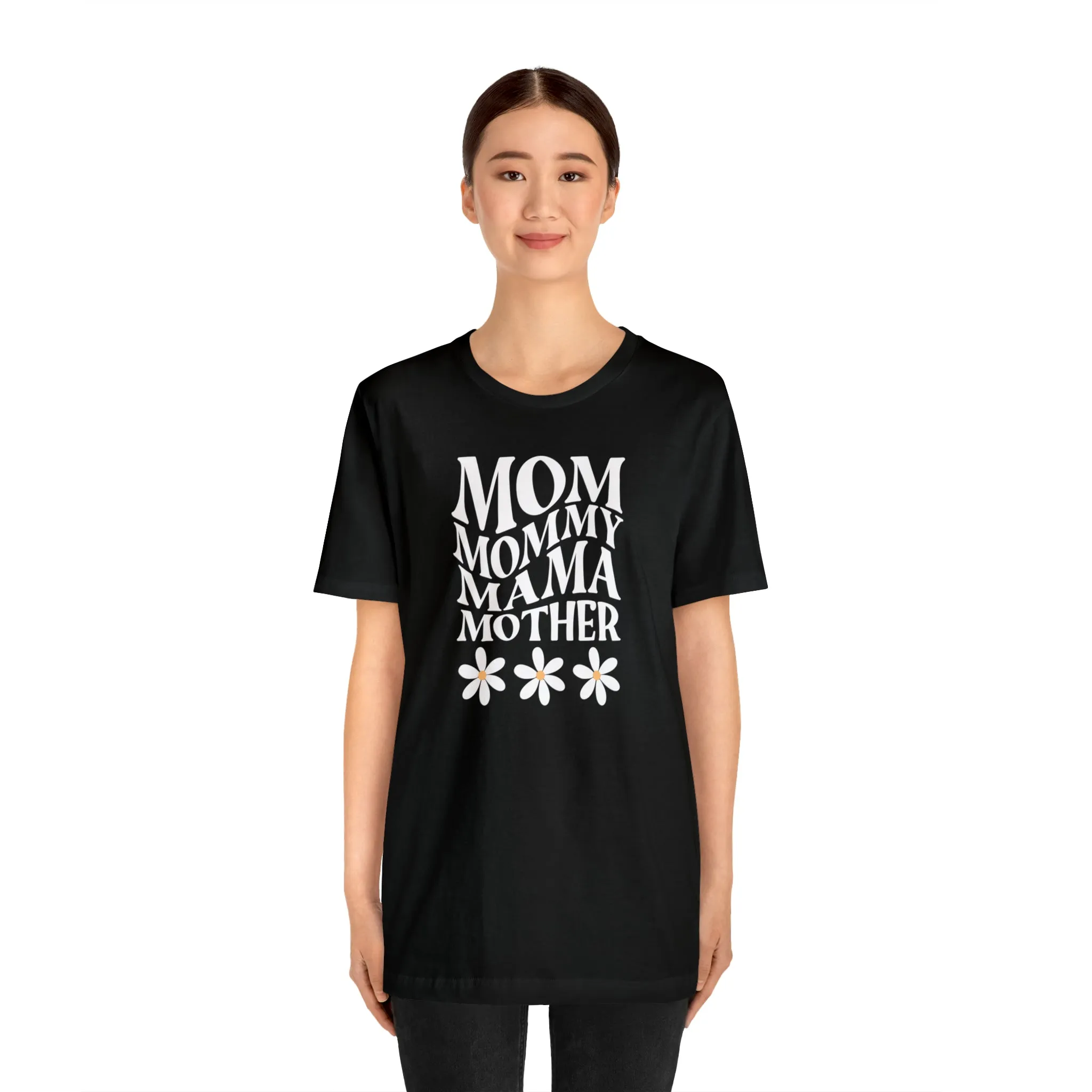 Mom Mommy T-Shirt | Flowers Mom Tee |  Bella Canvas 3001 Unisex |  Mother Short Sleeve Tshirt