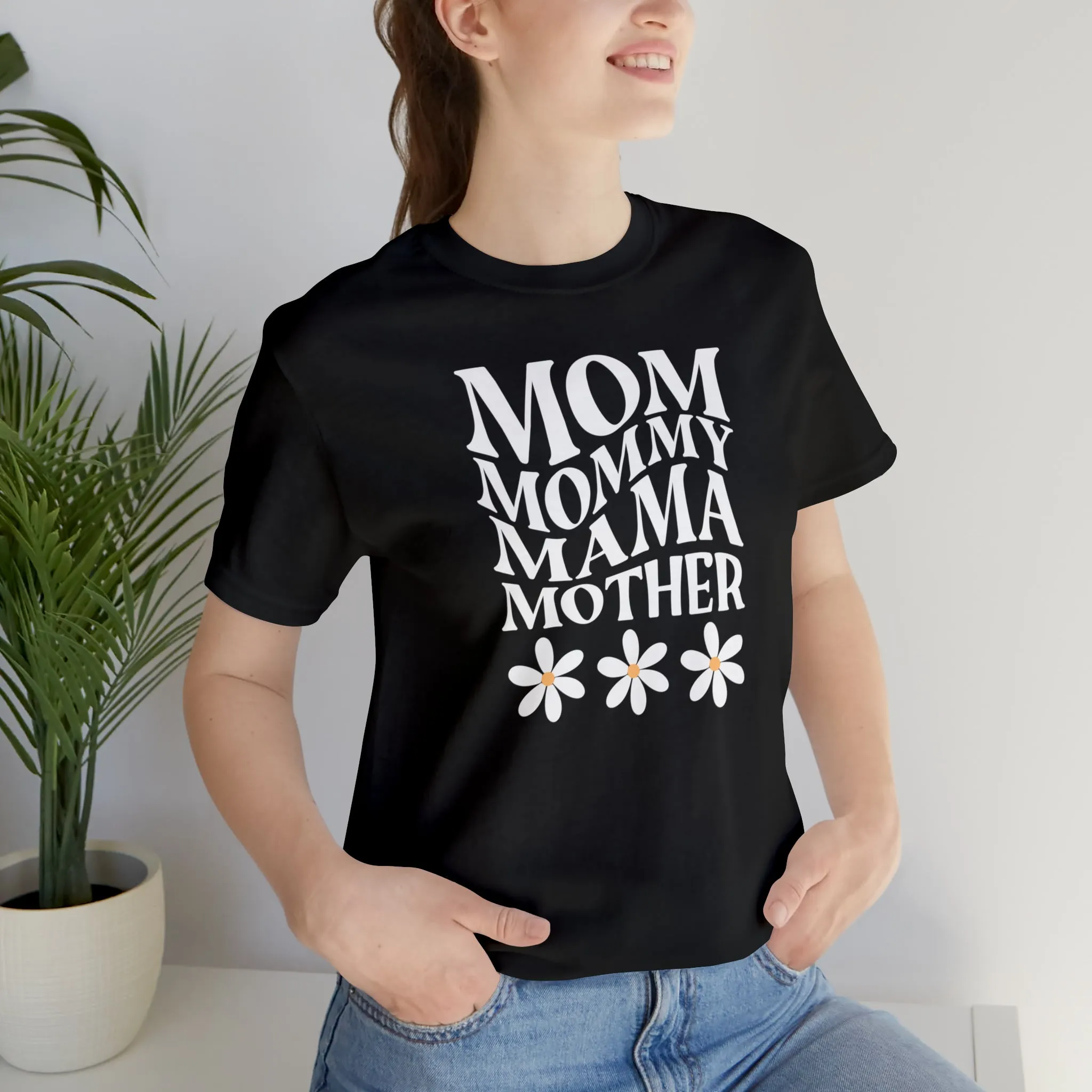 Mom Mommy T-Shirt | Flowers Mom Tee |  Bella Canvas 3001 Unisex |  Mother Short Sleeve Tshirt