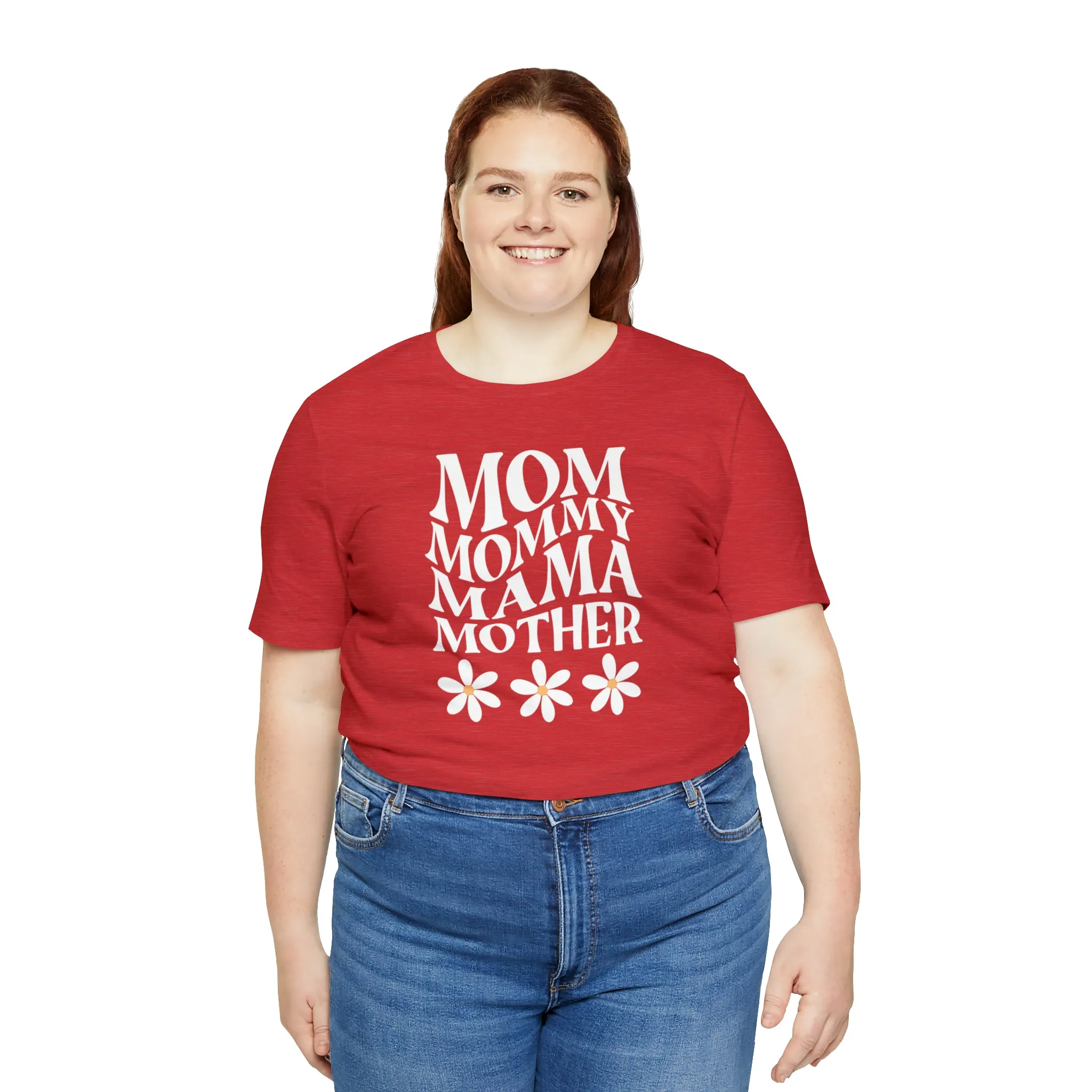 Mom Mommy T-Shirt | Flowers Mom Tee |  Bella Canvas 3001 Unisex |  Mother Short Sleeve Tshirt