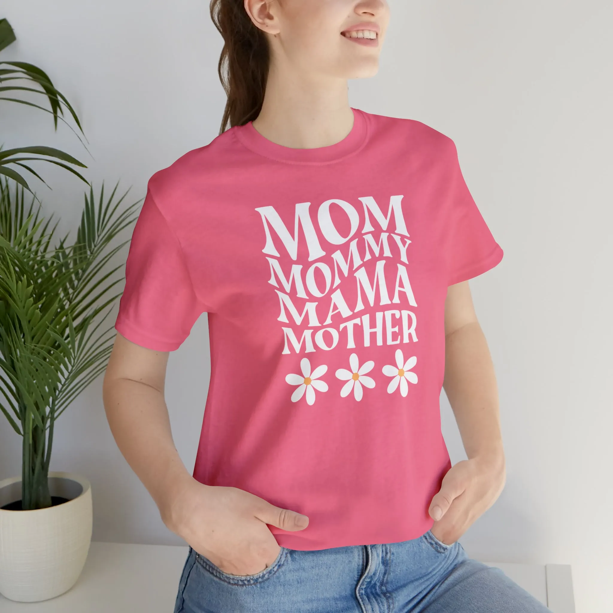 Mom Mommy T-Shirt | Flowers Mom Tee |  Bella Canvas 3001 Unisex |  Mother Short Sleeve Tshirt