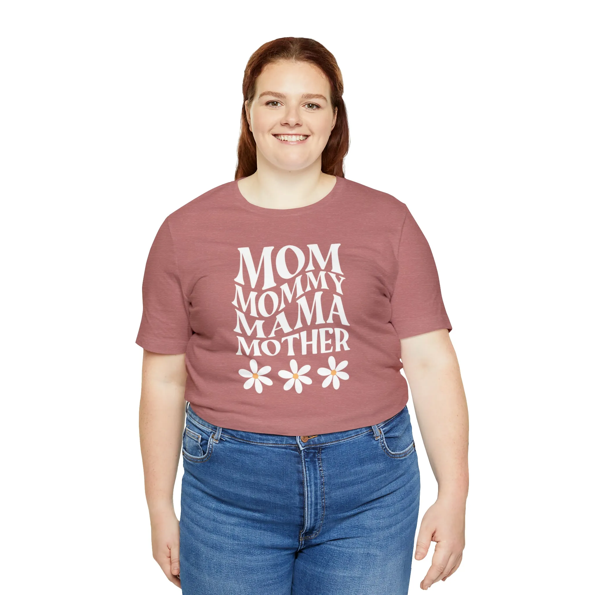 Mom Mommy T-Shirt | Flowers Mom Tee |  Bella Canvas 3001 Unisex |  Mother Short Sleeve Tshirt