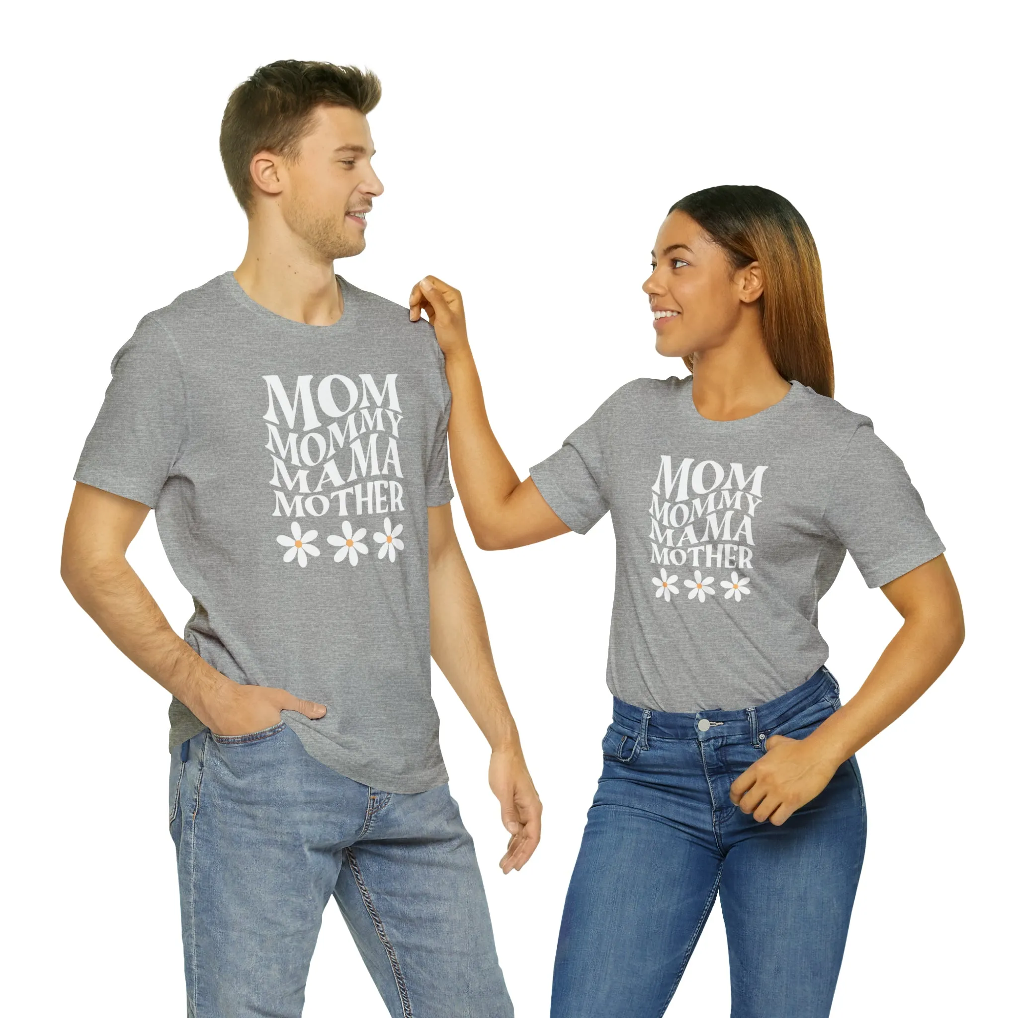 Mom Mommy T-Shirt | Flowers Mom Tee |  Bella Canvas 3001 Unisex |  Mother Short Sleeve Tshirt