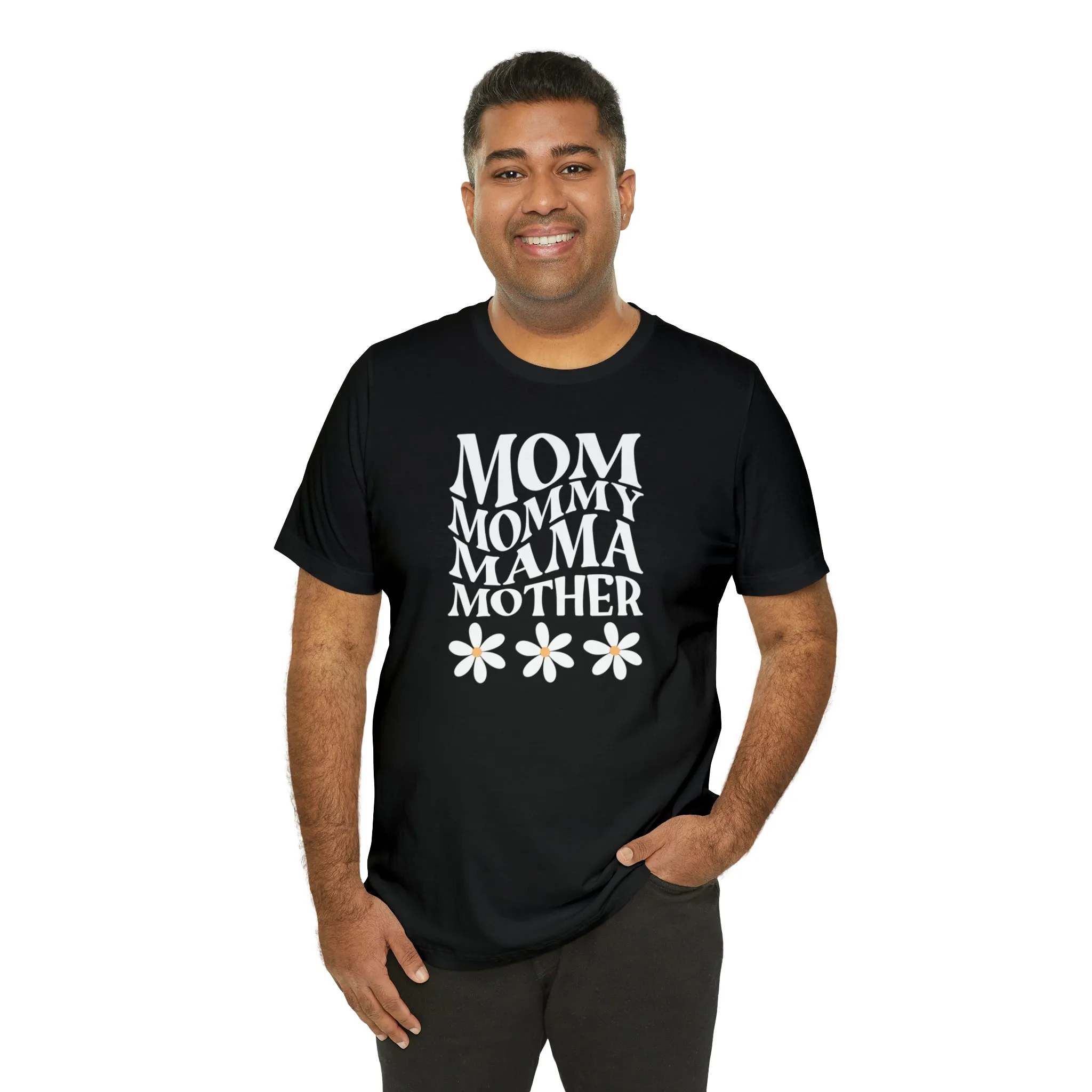 Mom Mommy T-Shirt | Flowers Mom Tee |  Bella Canvas 3001 Unisex |  Mother Short Sleeve Tshirt