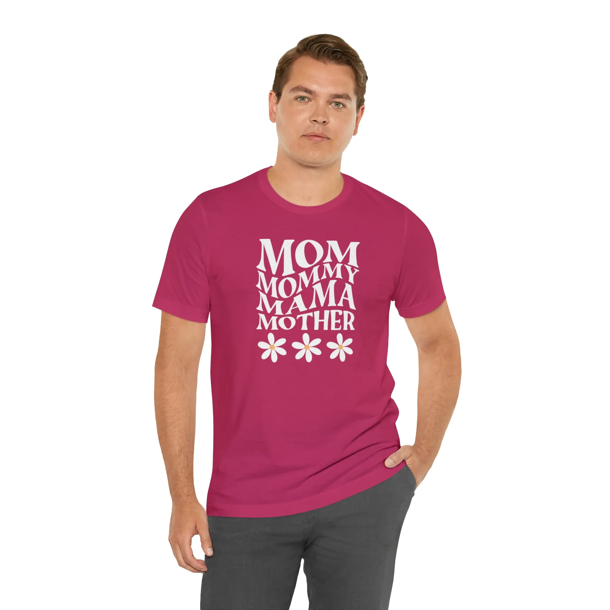 Mom Mommy T-Shirt | Flowers Mom Tee |  Bella Canvas 3001 Unisex |  Mother Short Sleeve Tshirt