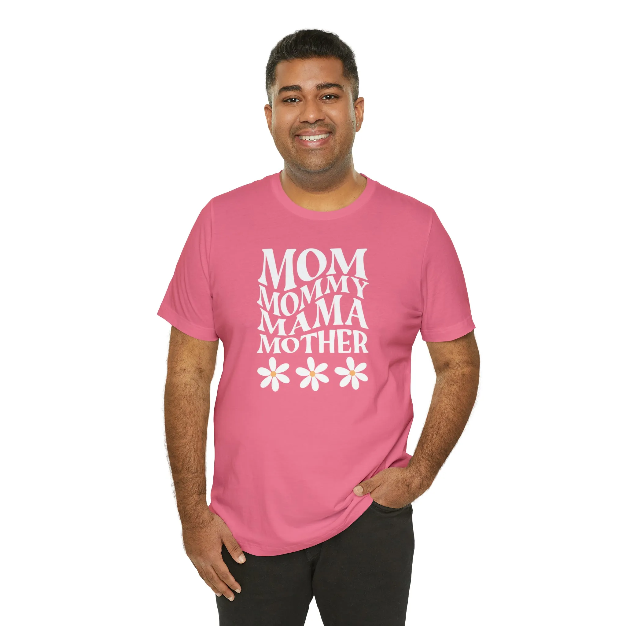 Mom Mommy T-Shirt | Flowers Mom Tee |  Bella Canvas 3001 Unisex |  Mother Short Sleeve Tshirt