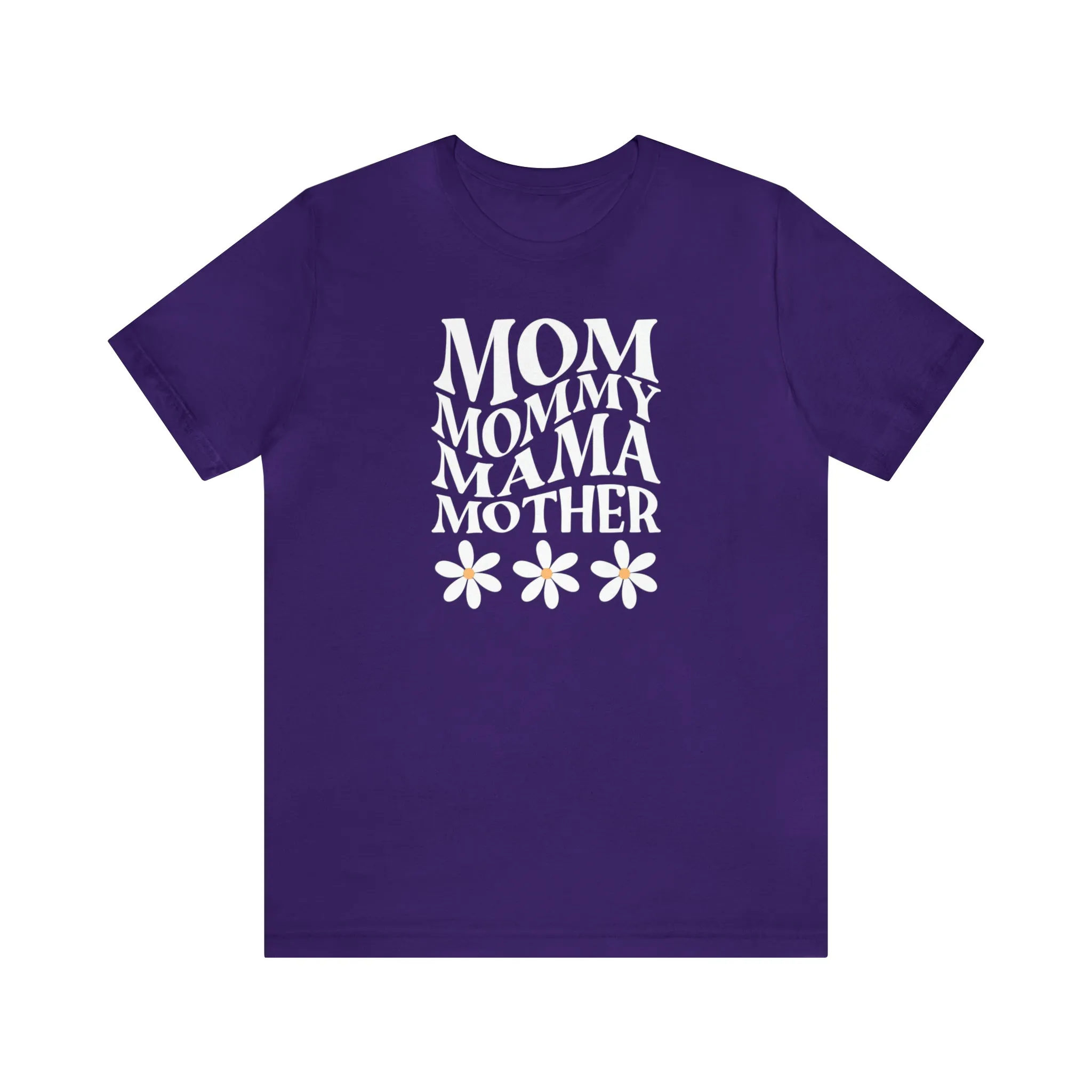 Mom Mommy T-Shirt | Flowers Mom Tee |  Bella Canvas 3001 Unisex |  Mother Short Sleeve Tshirt