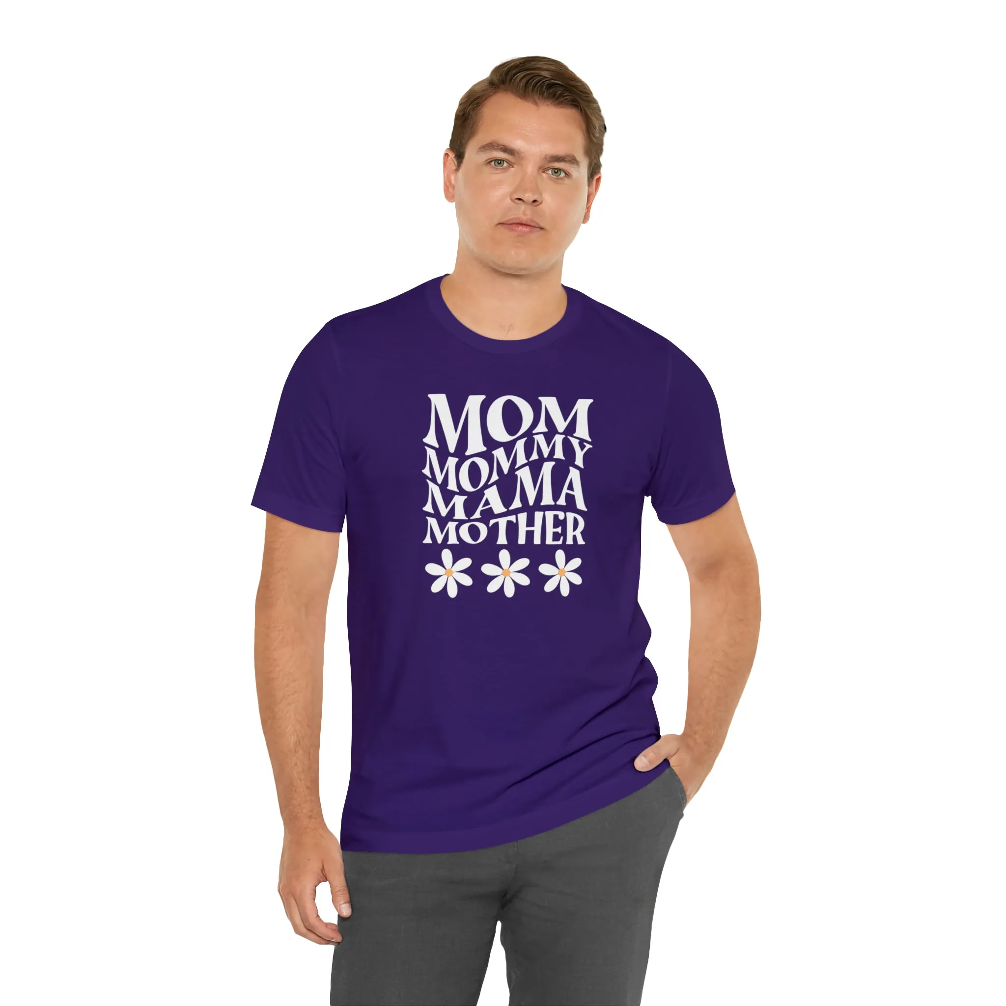 Mom Mommy T-Shirt | Flowers Mom Tee |  Bella Canvas 3001 Unisex |  Mother Short Sleeve Tshirt