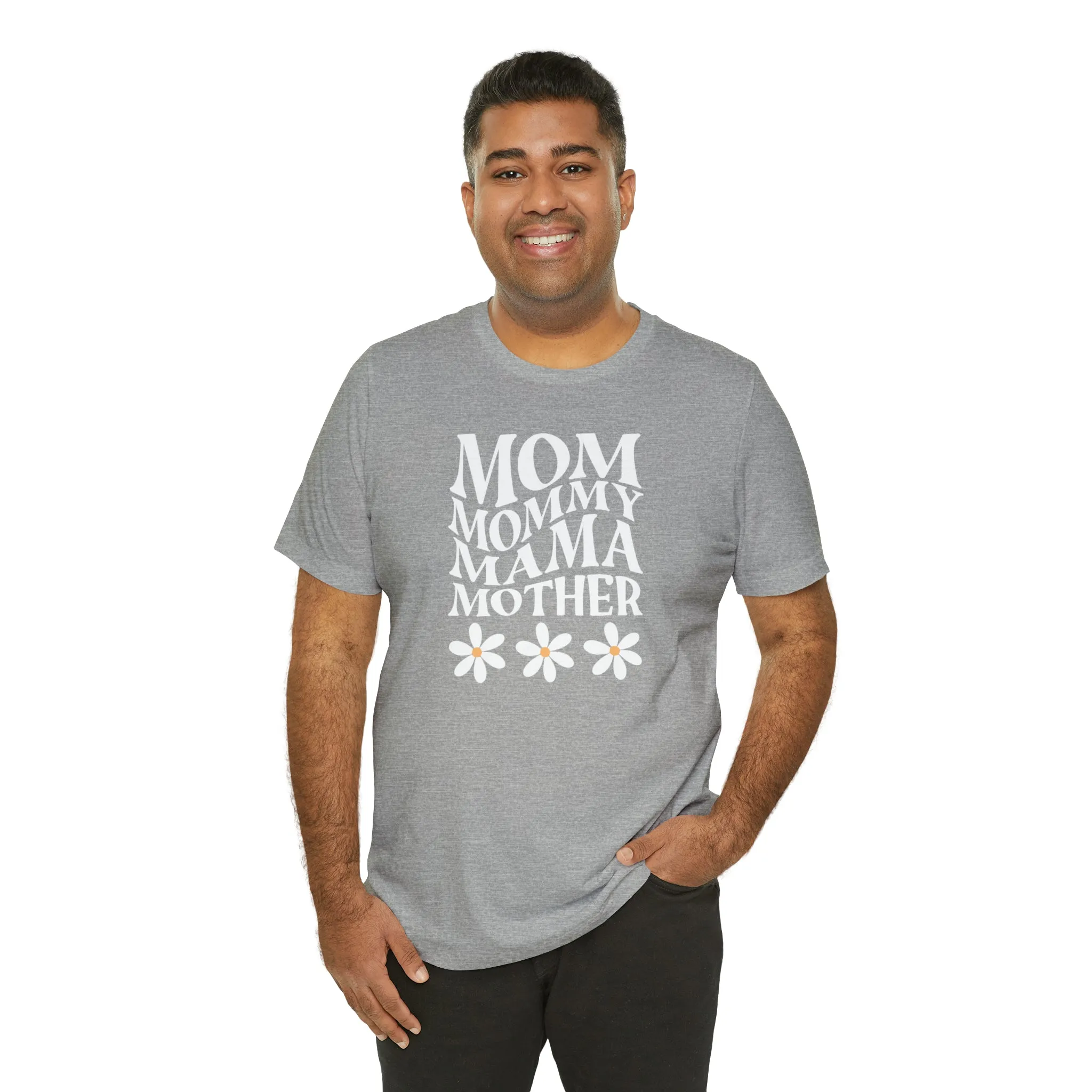 Mom Mommy T-Shirt | Flowers Mom Tee |  Bella Canvas 3001 Unisex |  Mother Short Sleeve Tshirt