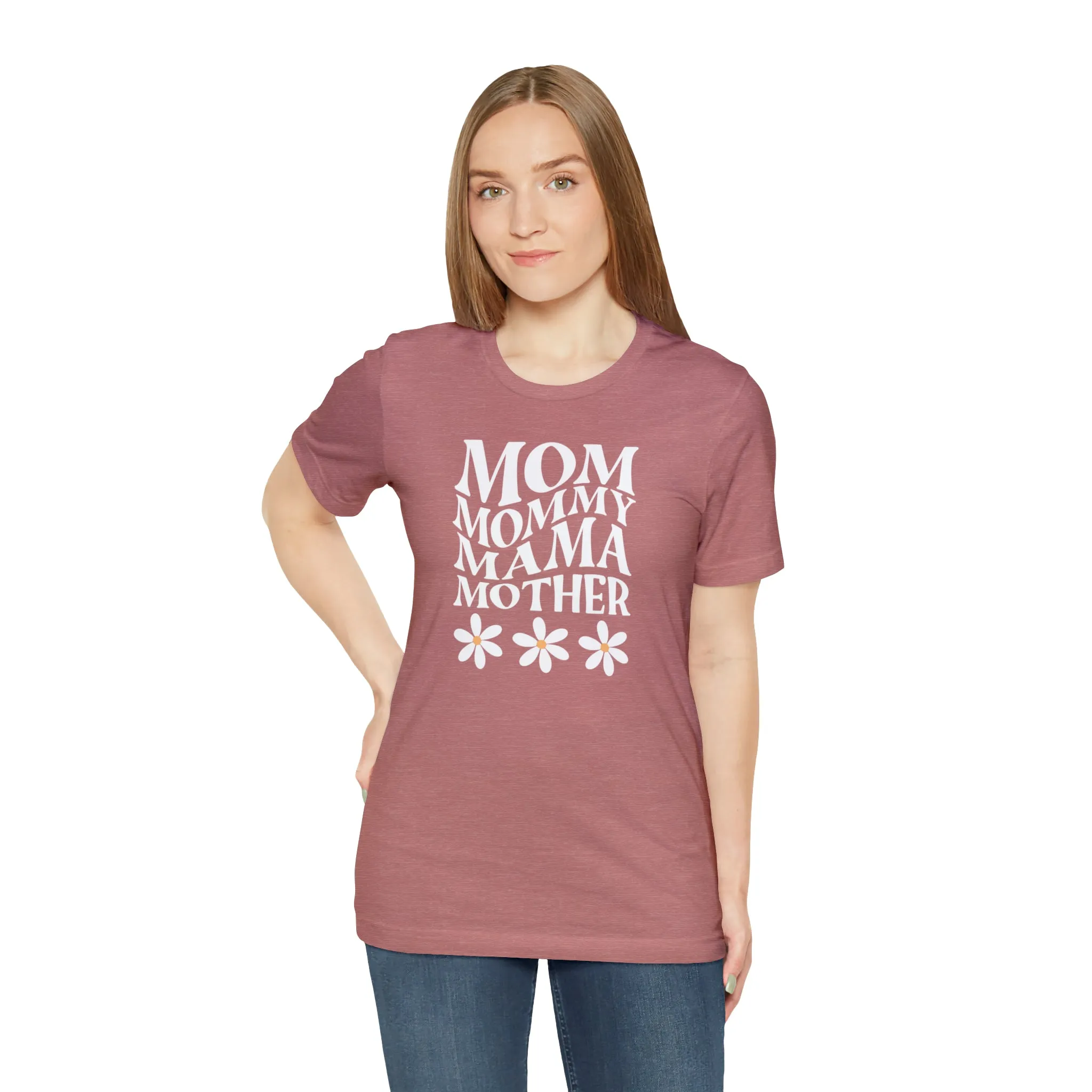 Mom Mommy T-Shirt | Flowers Mom Tee |  Bella Canvas 3001 Unisex |  Mother Short Sleeve Tshirt