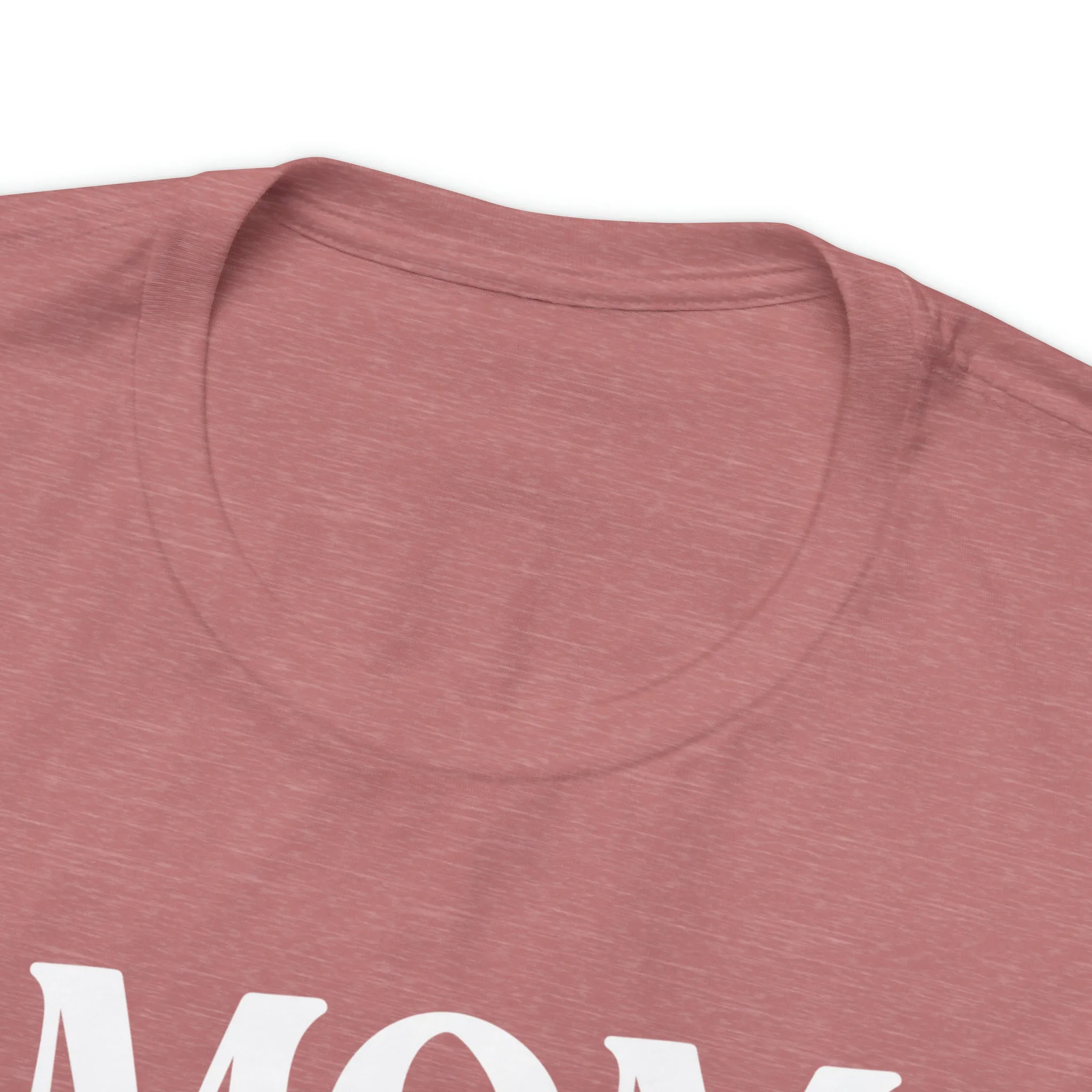 Mom Mommy T-Shirt | Flowers Mom Tee |  Bella Canvas 3001 Unisex |  Mother Short Sleeve Tshirt