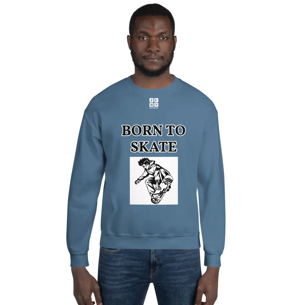 Unisex Sweatshirt "1031-0071 Born To Skate (White Logo)"