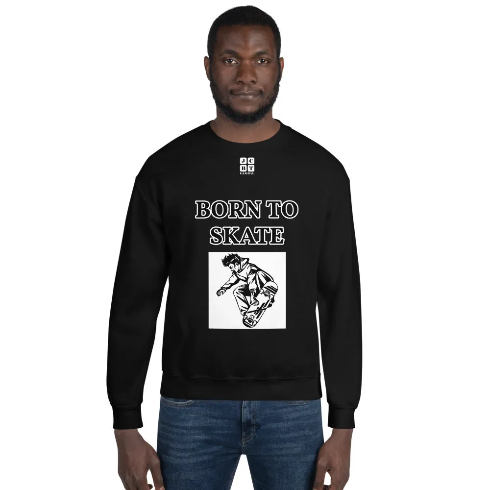 Unisex Sweatshirt "1031-0071 Born To Skate (White Logo)"