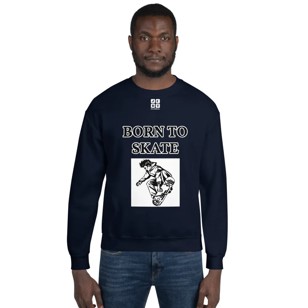 Unisex Sweatshirt "1031-0071 Born To Skate (White Logo)"