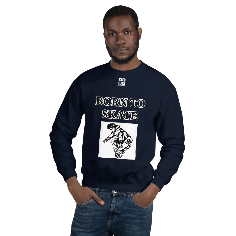 Unisex Sweatshirt "1031-0071 Born To Skate (White Logo)"