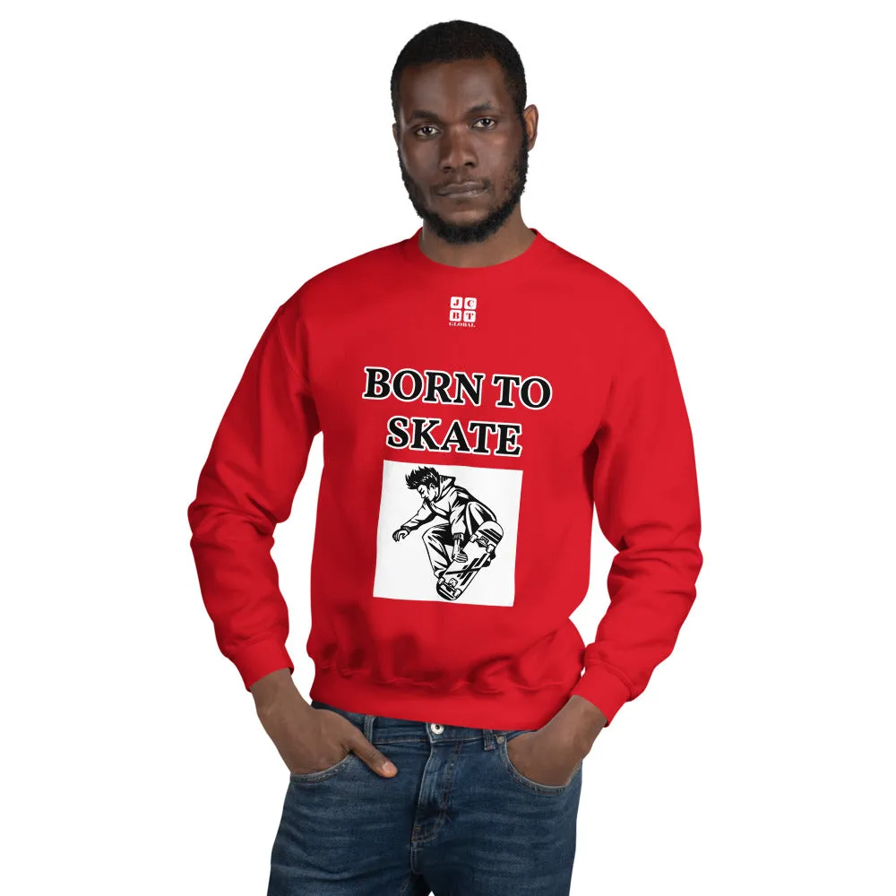 Unisex Sweatshirt "1031-0071 Born To Skate (White Logo)"