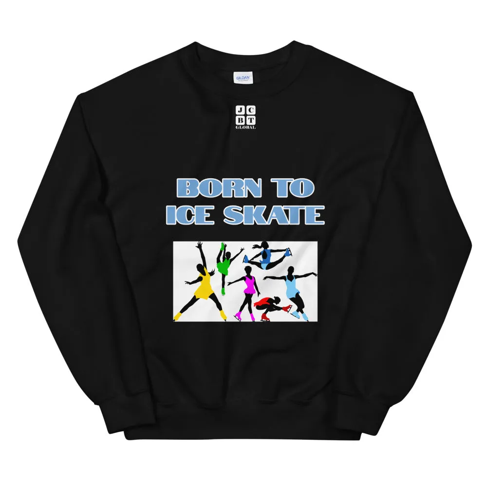 Unisex Sweatshirt "2031-0041 Born To Ice Skate (White Logo)"