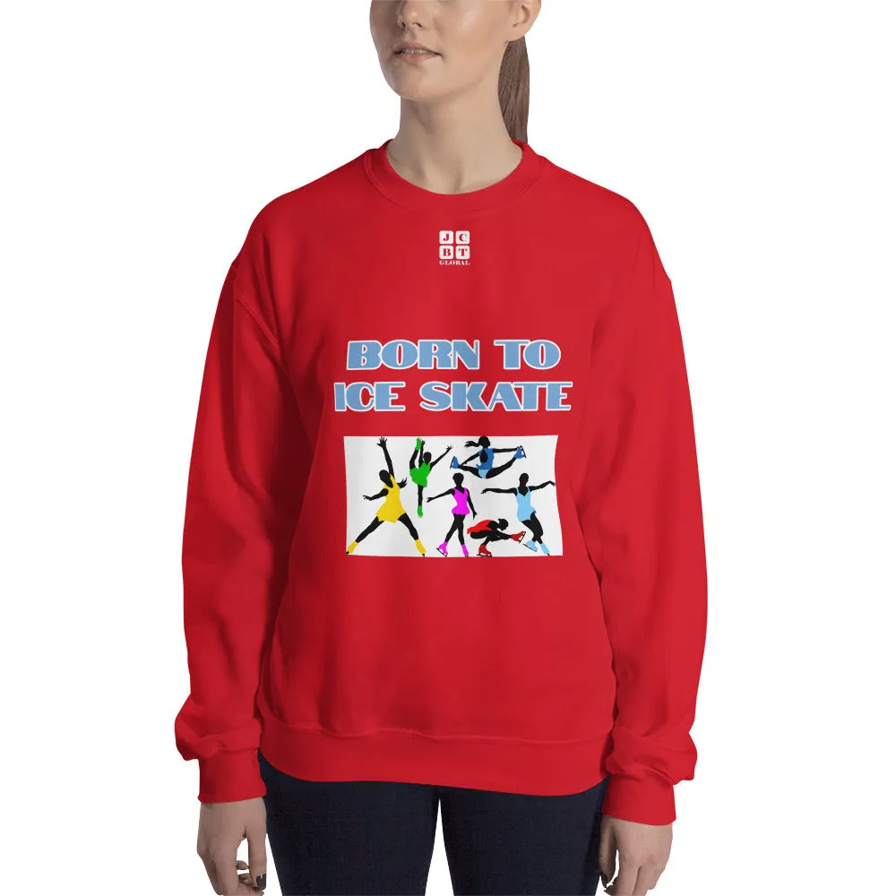 Unisex Sweatshirt "2031-0041 Born To Ice Skate (White Logo)"