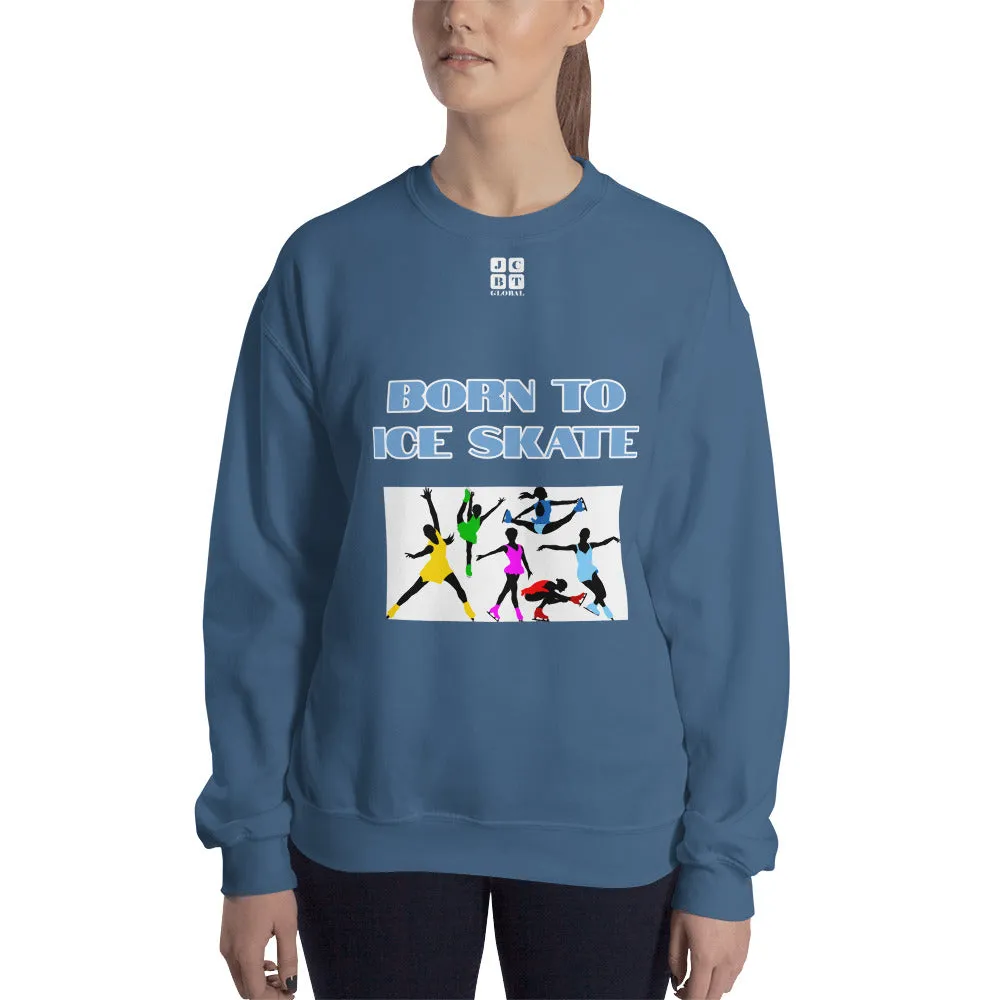 Unisex Sweatshirt "2031-0041 Born To Ice Skate (White Logo)"