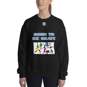 Unisex Sweatshirt "2031-0041 Born To Ice Skate (White Logo)"
